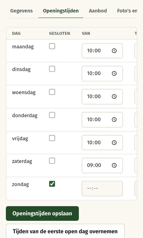 De openingstijden per dag, met voor elke dag een vinkje voor gesloten en een tijd van en tot.